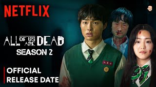 All Of Us Are Dead Season 2 Release Date  All Of Us Are Dead Season 2 Trailer  Netflix [upl. by Hulbig]