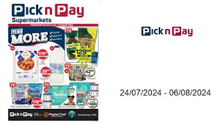 Pick n Pay specials ZA  24072024  06082024 [upl. by Navoj40]