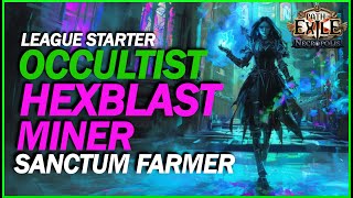 POE 324 HexBlast Mines Occultist Sanctum Farmer  League Starter Path Of Exile Necropolis League [upl. by Dnyletak]