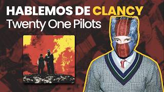 Hablemos de Clancy  Reseña del nuevo álbum de Twenty One Pilots [upl. by Bent]