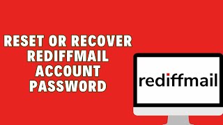 How To Reset Or Recover Rediffmail Account Password [upl. by Ahsilrac]