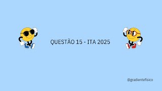 QUESTÃO 15  ITA 2025 [upl. by Licht]