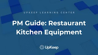 Essential Preventive Maintenance Tips for Commercial Kitchen Equipment  UpKeep Guide [upl. by Ardnasal638]