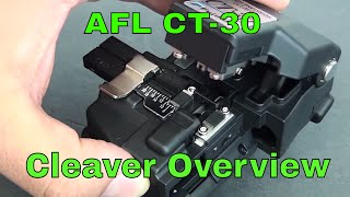 AFL Fujikura CT30 Precision Fiber Optic Cleaver Overview [upl. by Lilaj881]