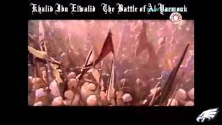 The Battle Of Yarmouk Khalid Ibn Walid Saifullah [upl. by Morentz]