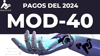 PensionArte ⚠️ PAGOS DE MODALIDAD 40 PARA ESTE 2024 ⚠️ [upl. by Renato]