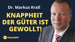 Markus Krall  Knappheit der Güter ist gewollt Wir sind abhängig von Xi und Putin [upl. by Keraj]