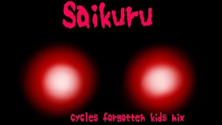 Saikuru cycles encore forgotten kids mix [upl. by Anawed596]