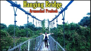 Hanging Bridge at Chowkham Arunachal Pradesh [upl. by Dimitri]