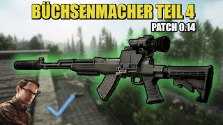 Büchsenmacher Teil 4  Gunsmith Part 4  Patch 014 Guide  Escape From Tarkov [upl. by Evelina]