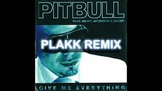 Pitbull  Give Me Everything PLAKK Remix [upl. by Flossy223]