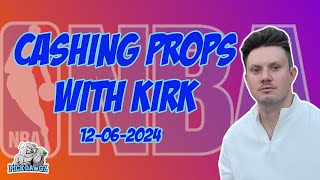 NBA Player Props For EVERY GAME Friday 12624  Cashing Props with Kirk [upl. by Geesey]