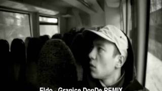 Eldo  Granice REMIX by DonDe [upl. by Phaedra]