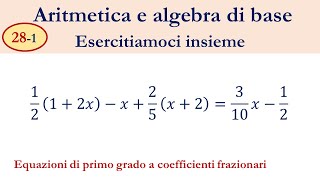 281 Equazioni di primo grado a coefficienti frazionari [upl. by Htebazile]