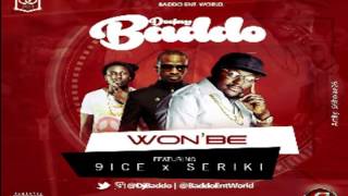 Dj Baddo Ft 9ice amp Seriki  WonBe [upl. by Gapin]