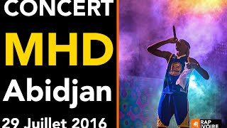 Concert MHD a Abidjan  Palais de la Culture  29 juillet  HD [upl. by Hooge716]