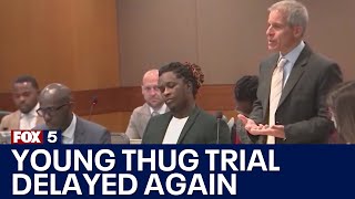 Why is Young Thugs trial delayed again  FOX 5 News [upl. by Horan623]