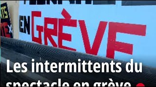 Les intermittents du spectacle se lancent dans une grève reconductible [upl. by Nathalia]