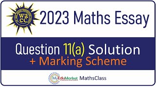 WAEC 2023 Mathematics Question 11a Solution  MyEduMarket MathsClass [upl. by Nereus]