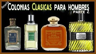 4 mejores Colonias Clasicas para hombres PARTE 2 [upl. by Atiuqahc363]