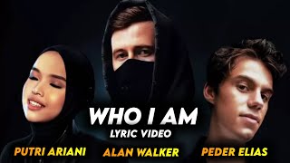 Alan Walker Putri Ariani amp Peder Elias  Who I Am  Lyric Video  WCG24 [upl. by Eibrik]