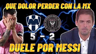 REACCION ARGENTINA MONTERREY 5  2 INTER MIAMI NOS DUELE POR MESSI QUE TRISTE [upl. by Ymmaj330]