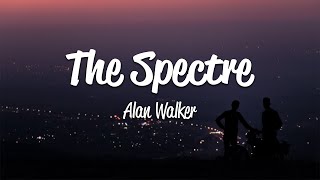 Alan Walker  The Spectre Lyrics [upl. by Aleuname]