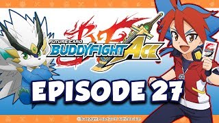 Episode 27 Future Card Buddyfight Ace Animation [upl. by Brannon]