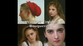 The Various Finishes of Bouguereau [upl. by Ng71]