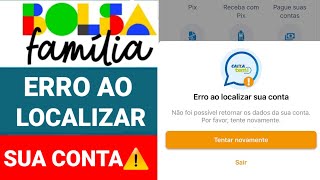 CAIXA TEM ERRO AO LOCALIZAR SUA CONTA NÃO FOI POSSÍVEL RETORNAR OS DADOS o que FAZER [upl. by Amandie]