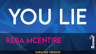 You Lie  Reba McEntire KARAOKE [upl. by Talbott834]