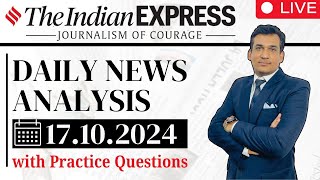 UPSC Daily Current Affairs 2024  Daily Indian Express Analysis for UPSC Preparation  Oct 17 2024 [upl. by Doi]