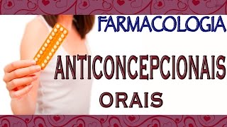 Farmacologia Contraceptivos Hormonais Orais [upl. by Enyaw576]