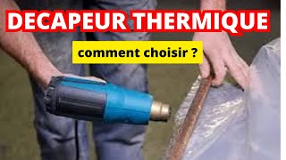 Comment et quel DECAPEUR THERMIQUE choisir en 2024  TOP 3  MEILLEUR  test essai Parkside LIDL [upl. by Noroj540]