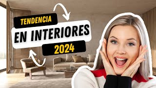 TENDENCIAS DE INTERIORES 2024  Estilos Materiales y Muebles [upl. by Laundes]