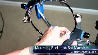 How to Mount a Racket on a 6 Point Support Machine  Badminton Stringing [upl. by Aicinet]