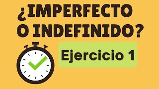 Ejercicios ¿INDEFINIDO O IMPERFECTO 1 [upl. by Vicki]