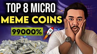 Top 8 Micro Mcap Meme Coins 🚀 Dont Miss This Lowcap Meme Tokens  Next 100X To 1000X Tokens [upl. by Moseley]