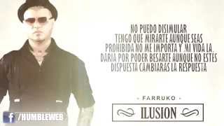 Ilusion  Farruko Letra  Reggaeton 2015 [upl. by Saunder487]