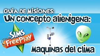 Guía de misiones Un concepto alienígena  Sims Freeplay  Parte 21 [upl. by Obara]