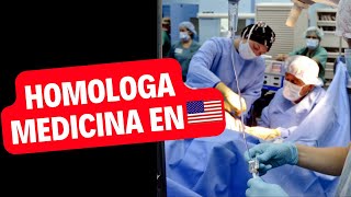 COMO HOMOLOGAR MEDICINA EN ESTADOS UNIDOS [upl. by Alleuqahs]