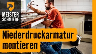 Niederdruckarmatur montieren  HORNBACH Meisterschmiede [upl. by Oicaro]