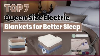 Top 7 Queen Size Electric Blankets for Better Sleep in 2022  Great Discount Going On [upl. by Swisher]