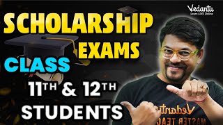 👨🏻‍🎓Scholarship Exams for Every 11th amp 12th Students  MUST Attempt Exams🔥 Harsh Sir VedantuMath [upl. by Eanrahc203]