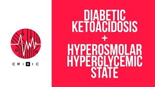 Diabetic ketoacidosis DKA amp Hyperosmolar hyperglycemic state HHS [upl. by Ashton]