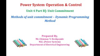 Lec 04 Unit Commitment Methods of unit commitment – Dynamic Programming method [upl. by Nosinned]