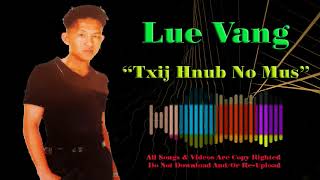 Lue VangTxhij Hnub No Mus [upl. by Licna]