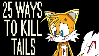 25 Ways to Kill Tails [upl. by Ahsinwad570]