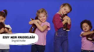 Ingrid Hofer  Eddy mein Knuddelbär Offizielles Tanzvideo  Kinderlieder  Bewegungslieder [upl. by Eetak583]