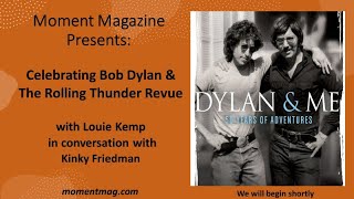 Moment Zoominar Celebrating Bob Dylan amp the Rolling Thunder Revue w Louie Kemp and Kinky Friedman [upl. by Adahsar]